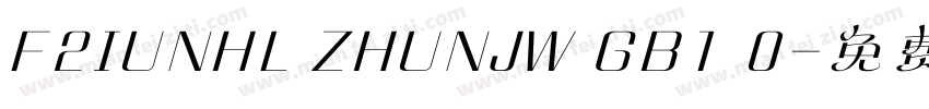 F2IUNHL ZHUNJW GB1 0字体转换